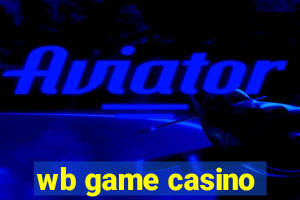 wb game casino